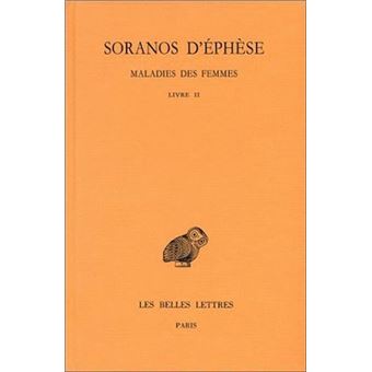 Maladies des femmes. Tome II : Livre II