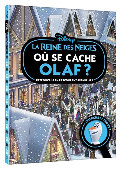 LA REINE DES NEIGES - Où se cache... - Olaf