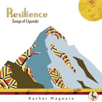 Resilience Songs Of Uganda