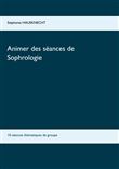 Animer des séances de sophrologie