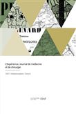 L'Expérience. Journal de médecine et de chirurgie