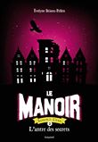 Le manoir saison 2, Tome 02