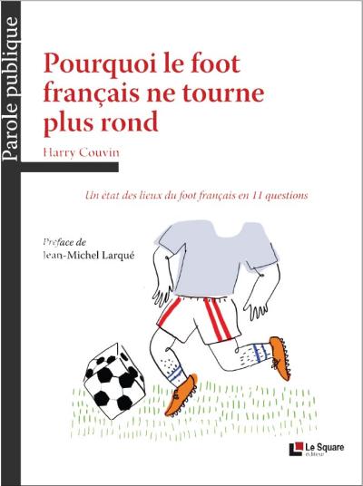 Pourquoi le foot français ne tourne plus rond