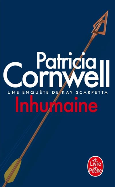 Inhumaine - Patricia Cornwell - Poche