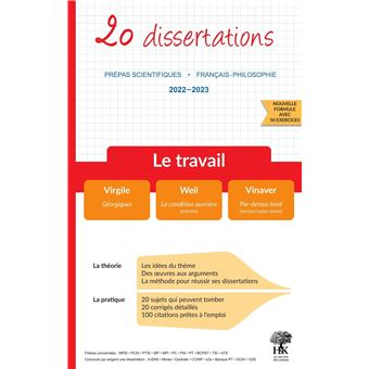 20 dissertations - Le travail - Prépas scientifiques 2022-2023 - Virgile : Géorgiques, Weil : La Condition ouvrière, Vinaver : Par-dessus bord