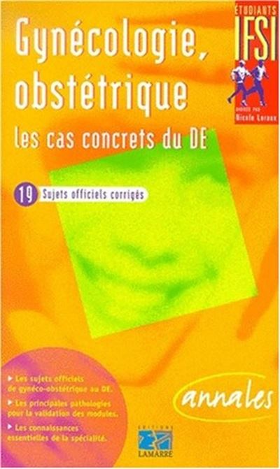 Gynecologie Et Obstetrique Les Cas Concrets Du De Les Cas Concrets Du De 19 Cas Concrets 