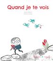 Quand je te vois