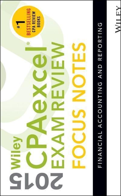 Wiley Cpaexcel Exam Review 2015 Focus Notes Financial Accounting And Reporting Poche