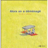 Alors on a demenage