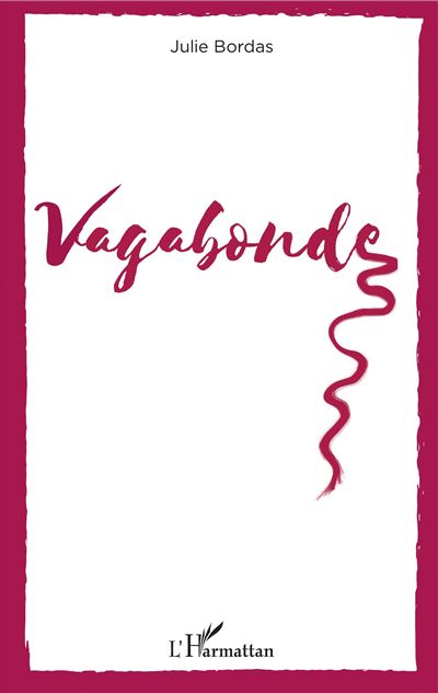 Vagabonde - Julie Bordas - broché