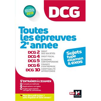 DCG - Toutes les épreuves de 2e année du DCG 2, 4, 5, 6, 10 - sujets et exos 2022-2023