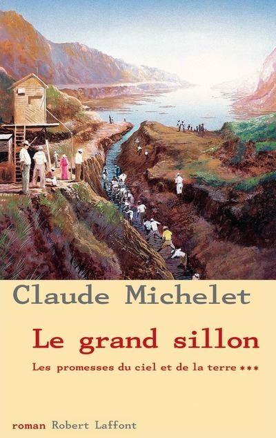 Le grand sillon - tome 3 - NE - Claude Michelet - broché