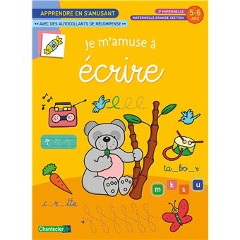 Je m'amuse à écrire - Apprendre en s'amusant (5-6 ans). Autocollants récompense