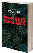 Tropiques sanglants