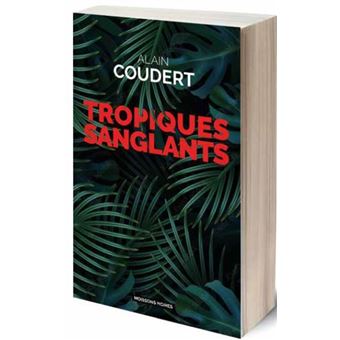 Tropiques sanglants