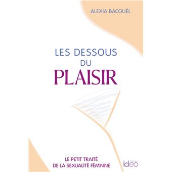 Les dessous du plaisir