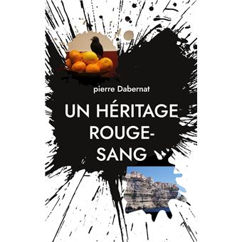 Un héritage rouge-sang