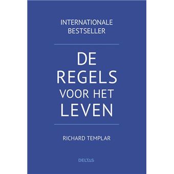 De regels voor het leven Internationale bestseller broché Richard Templar Achat Livre fnac