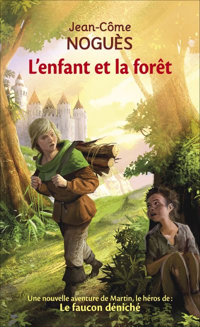 L'enfant et la Forêt - Jean-Côme Noguès - Poche