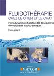 Fluidotherapie chez le chien et le chat Hémodynamique et gestion des déséquilibres électrolytiques et acido-basiques