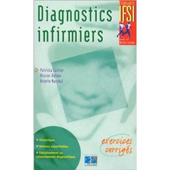 Diagnostics infirmiers, interventions et justifications 7e éd.