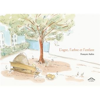 L'ogre l'arbre et l'enfant
