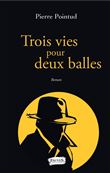Trois vies pour deux balles
