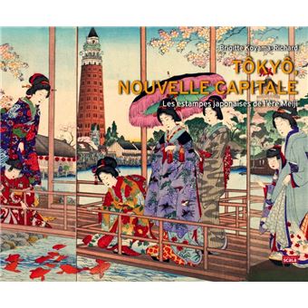 Tokyo, nouvelle capitale - Les estampes japonaises de l'ère