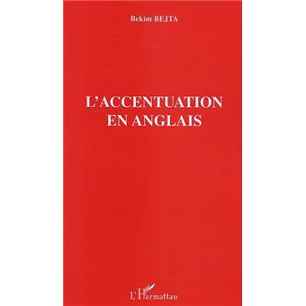 L'accentuation en anglais - broché - Bekim Bejta - Achat Livre | fnac