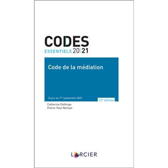 Code essentiel Larcier - La médiation