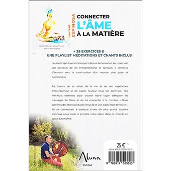 Connecter l'âme à la matière - 35 exercices & une playlist méditations et chants inclus