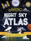 The Amazing Night Sky Atlas - 1ed - Anglais