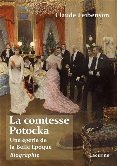 La comtesse Potocka, Une égérie de la Belle-Epoque