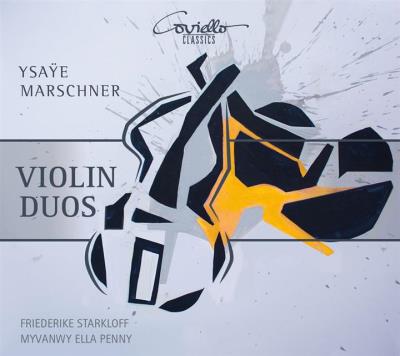 Ysaÿe-Marschner : Duos pour violon