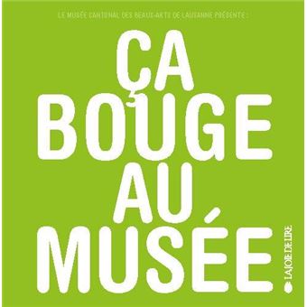 Ca bouge au musée