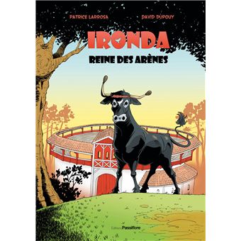 Ironda, reine des arènes
