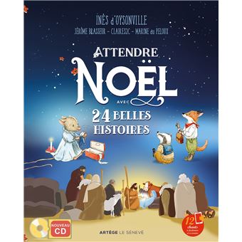 Attendre Noël avec 24 belles histoires (nouvelle édition)