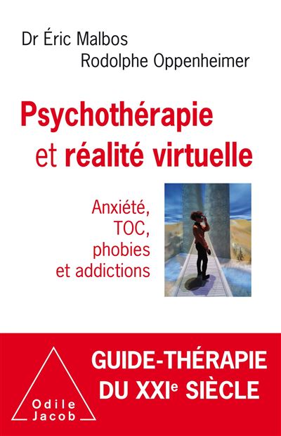 Psychothérapie et réalité virtuelle - Eric Malbos - broché