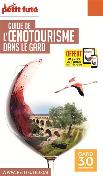 Oenotourisme dans le Gard 2020 petit fute + offre num