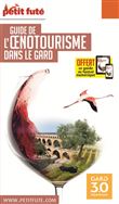 Guide Oenotourisme dans le Gard 2020-2021 Petit Futé