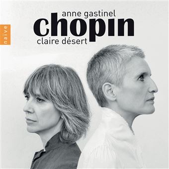 Chopin: Anne Gastinel, Claire Désert - CD