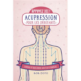 Appuyez ici - Acupression pour les débutants