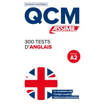 QCM 300 tests d'Anglais A2