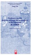 Pêcheurs cachés dans un paysage de montagnes et de ruisseaux