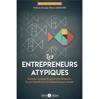 Les entrepreneurs atypiques