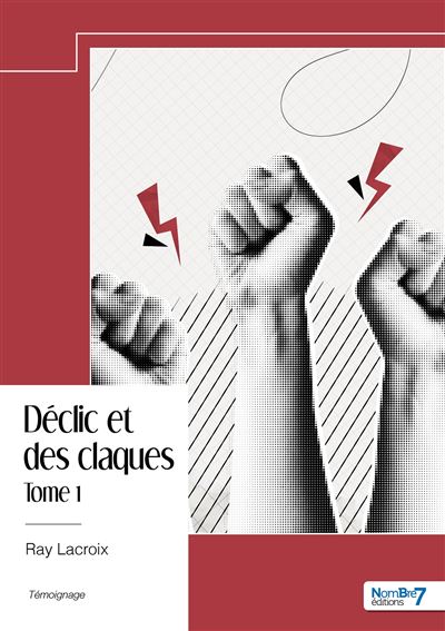 Declic et des claques - Tome 1
