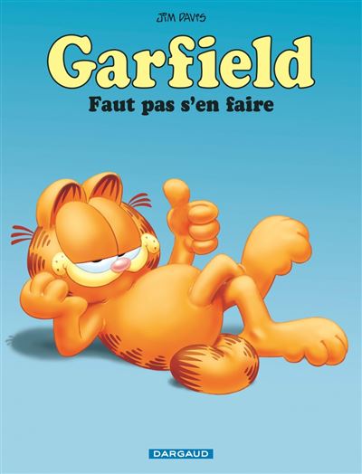 Garfield - Faut pas s'en faire (Nouveau look) - Jim Davis - cartonné