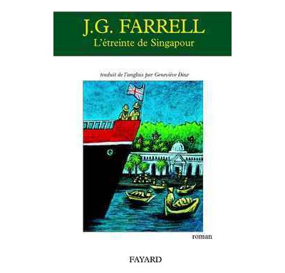 L'Étreinte de Singapour - James Gordon Farrell - broché