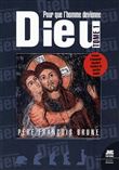 Pour que l'Homme devienne Dieu Tome 1