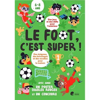 Le foot, c'est super !